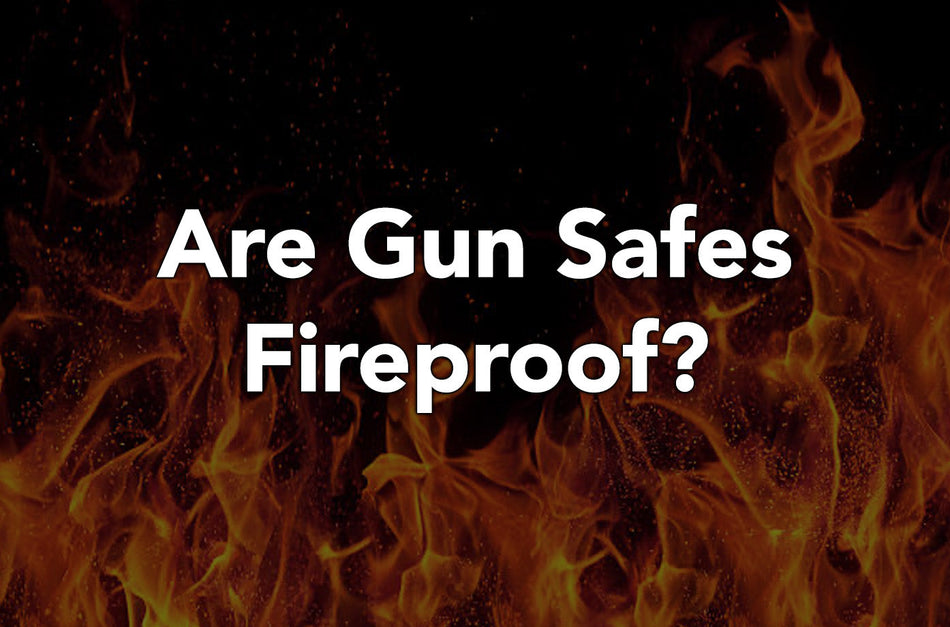 Are Gun Safes Fireproof? – Blue Ridge Safe & Vault
