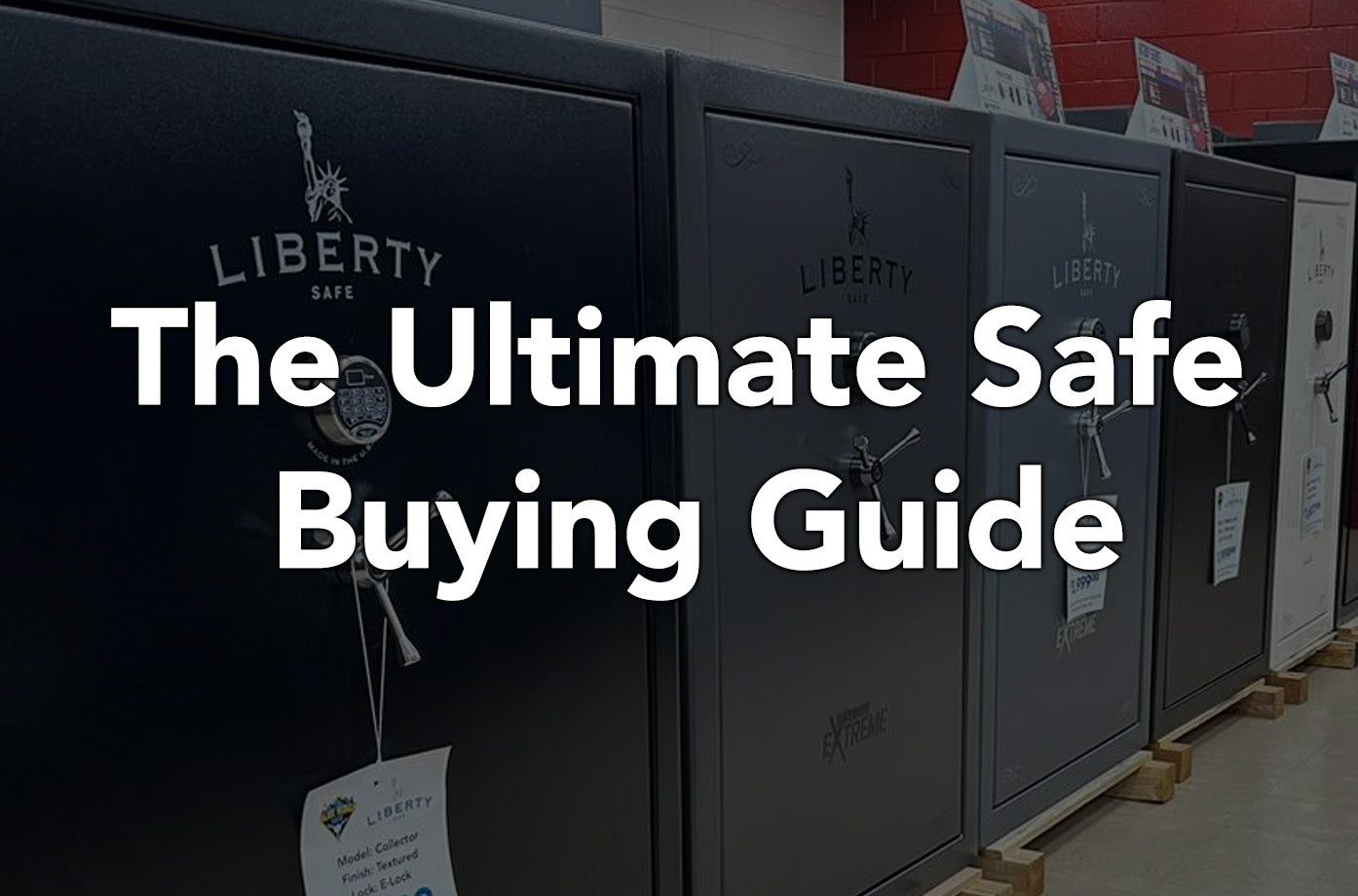 The Ultimate Safe Buying Guide